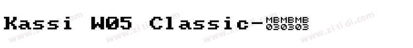Kassi W05 Classic字体转换